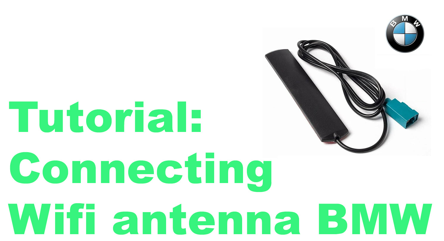 Tutorial: Connecting original wifi antenna BMW